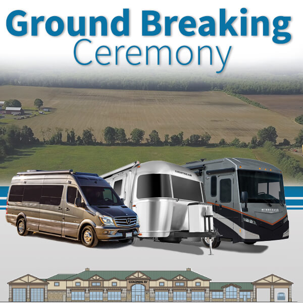 Colonial Airstream breaks ground at our new Dealership